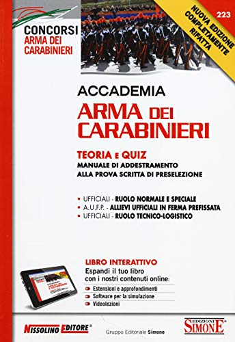Accademia Arma Dei Carabinieri. Teoria E Quiz. Manuale Di Addestramento Alla Prova Scritta Di Preselezione. Con Aggiornamento Online