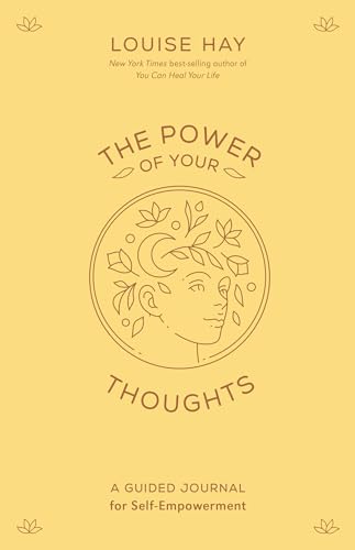 The Power Of Your Thoughts: A Guided Journal For Self-Empowerment