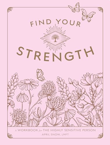 Find Your Strength: A Workbook For The Highly Sensitive Person (2)