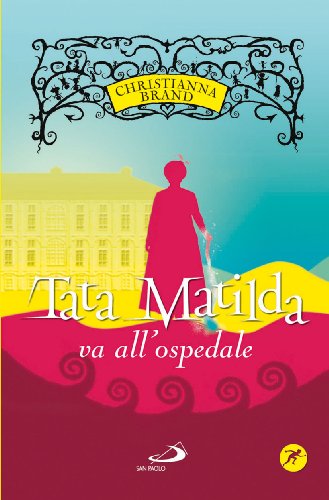 Tata Matilda Va All'Ospedale
