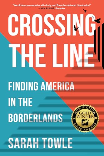 Crossing The Line: Finding America In The Borderlands
