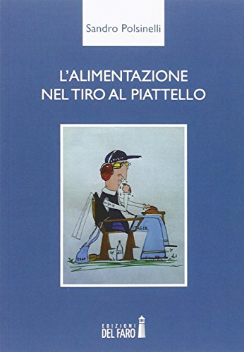 L'Alimentazione Nel Tiro Al Piattello