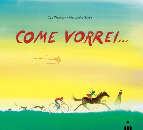 Come Vorrei.... Ediz. A Colori