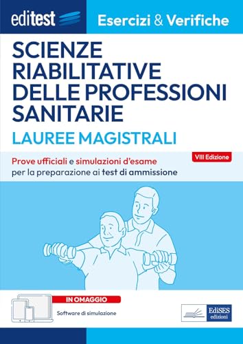 Test Scienze Riabilitative Delle Professioni Sanitarie: Eserciziario Per La Preparazione Con Software Di Simulazione