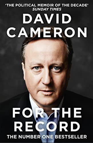 For The Record: The Number One Sunday Times Bestseller And ‘The Political Memoir Of The Decade’