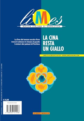 Limes. Rivista Italiana Di Geopolitica. La Cina Resta Un Giallo (2023) (Vol. 9)