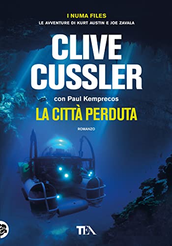 La Città Perduta. I Numa Files. Le Avventure Di Kurt Austin E Joe Zavala
