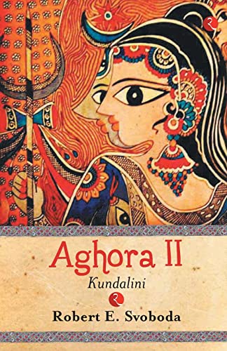 Kundalini Aghora - Vol. 2