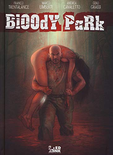 Bloody Park. Ediz. Italiana