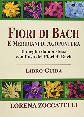 Fiori Di Bach E Meridiani Di Agopuntura