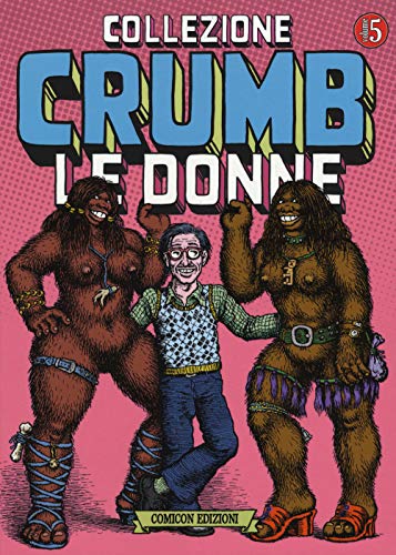 Collezione Crumb. Le Donne (Vol. 5)