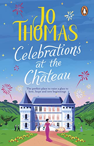 Celebrations At The Chateau: Relax And Unwind With The Perfect Holiday Romance