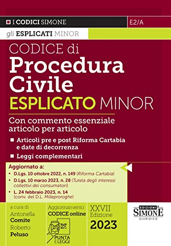 Codice Di Procedura Civile Esplicato Minor - Con Commento Essenziale Artcolo Per Articolo - Leggi Complementari