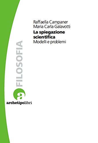 Spiegazione Scientifica - Modelli E Problemi