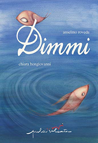 Dimmi. Ediz. A Colori
