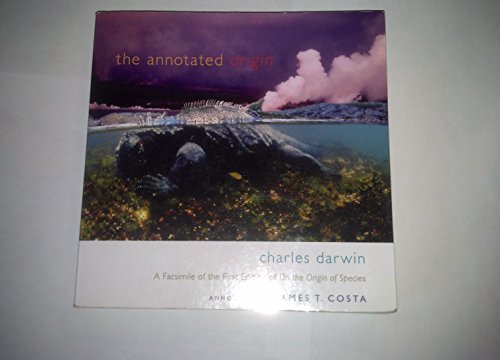 The Annotated Origin: A Facsimile Of The First Edition Of On The Origin Of Species