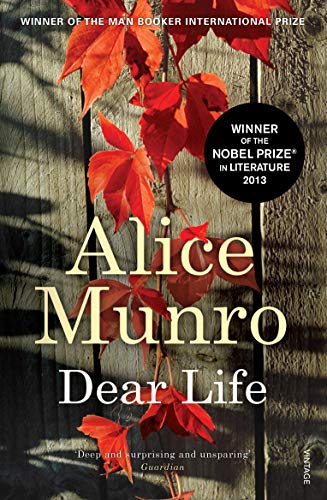 Dear Life: Winner Of The Nobel Prize In Literature