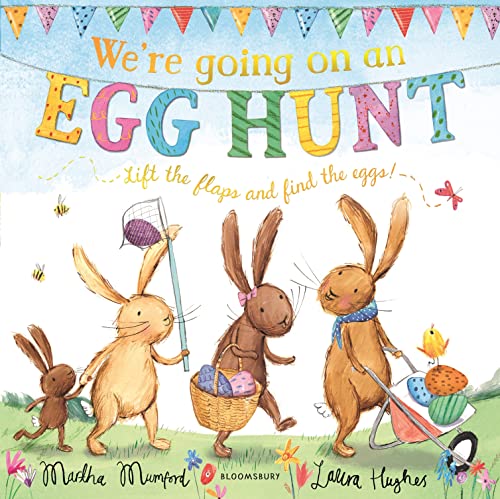 We'Re Going On An Egg Hunt: A Lift-The-Flap Adventure