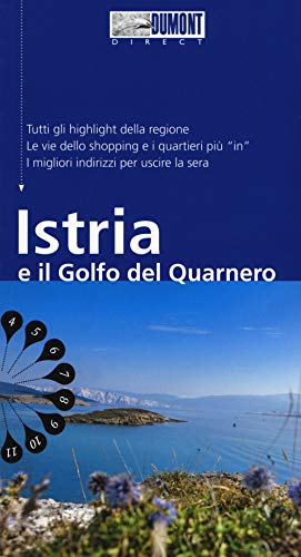 Istria E Il Golfo Del Quarnero. Con Mappa