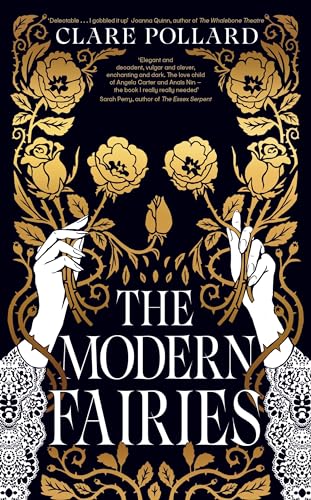 The Modern Fairies: ‘The Book I Really Needed’ Sarah Perry, Author Of The Essex Serpent