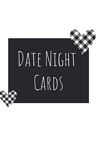 Date Night Cards: A Book With Over 230 Cut Out Date Cards For Date Night Ideas | With Bonus Gift Giving And Shake It Up Cards