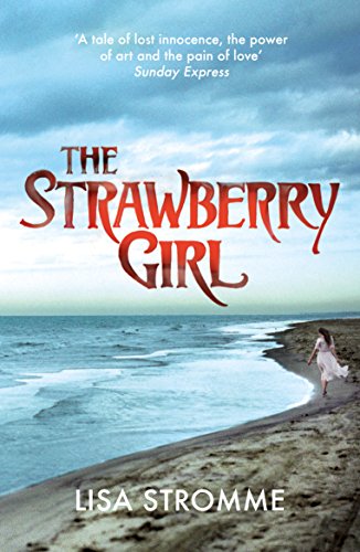 The Strawberry Girl: Lisa Stromme