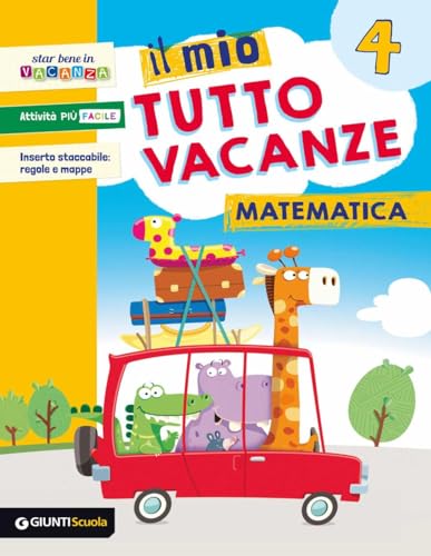 Il Mio Tutto Vacanze. Matematica. Per La Scuola Elementare (Vol. 4)
