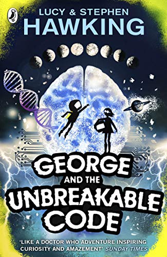 George And The Unbreakable Code: George And Annie Are Heading Out Of This World To Save The Universe