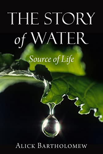 The Story Of Water: Source Of Life