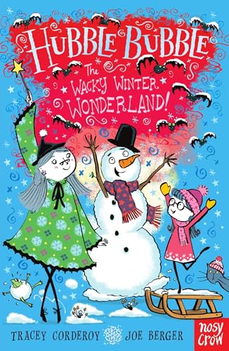 Hubble Bubble: The Wacky Winter Wonderland (Hubble Bubble Series)