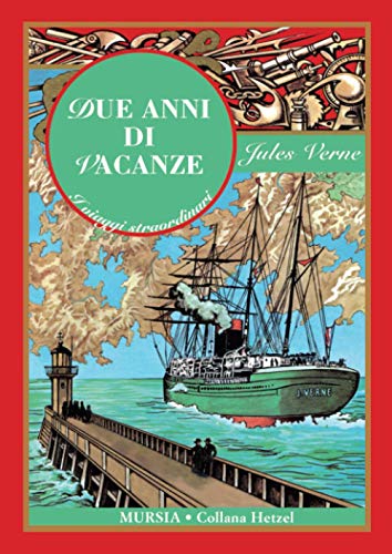 Due Anni Di Vacanze: Edizione Integrale