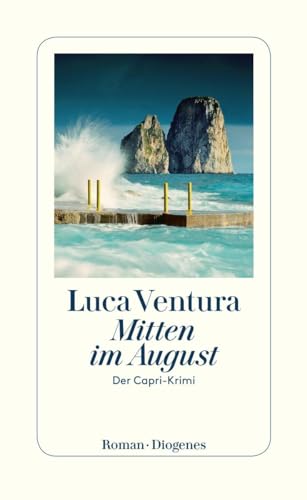 Mitten Im August: Der Capri-Krimi: 1