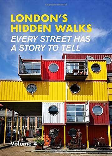 London'S Hidden Walks Volume 4