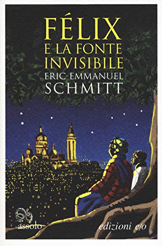 Félix E La Fonte Invisibile