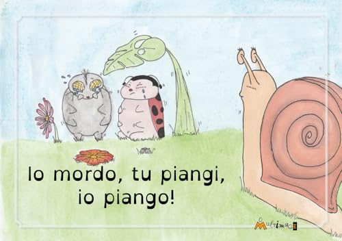 Io Mordo, Tu Piangi, Io Piango! Ediz. A Colori