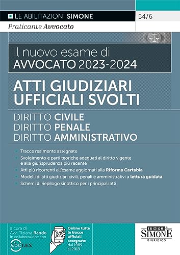 Il Nuovo Esame Di Avvocato 2023-2024 - Atti Giudiziari Ufficiali Svolti - Diritto Civile - Diritto Penale - Diritto Amministrativo