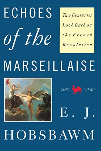 Echoes Of The Marseillaise: Two Centuries Look Back On The French Revolution