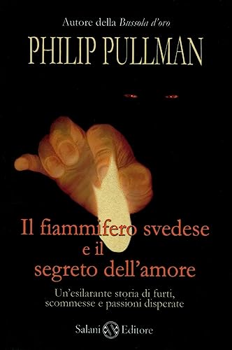 Il Fiammifero Svedese E Il Segreto Dell'Amore