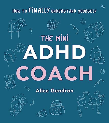 The Mini Adhd Coach: How To (Finally) Understand Yourself