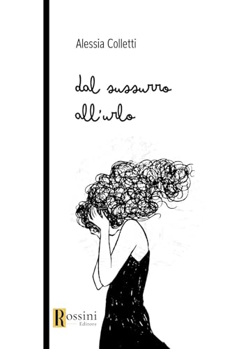 Dal Sussurro All'Urlo