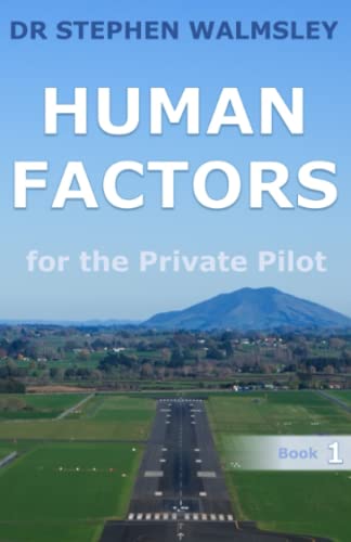 Human Factors For The Private Pilot