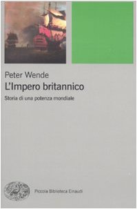 L'Impero Britannico. Storia Di Una Potenza Mondiale