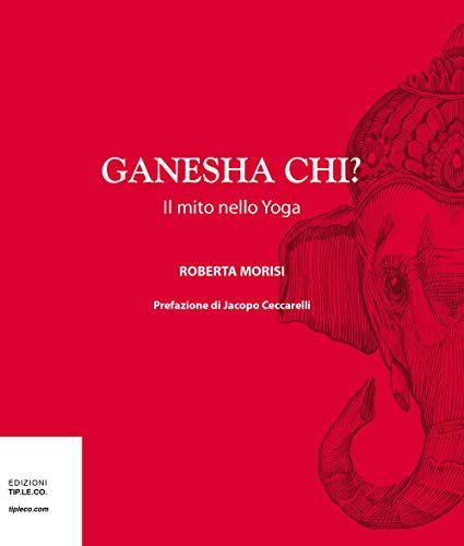 Ganesha Chi? Il Mito Nello Yoga