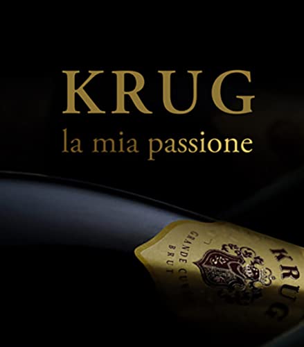 Krug, La Mia Passione. Ediz. Illustrata