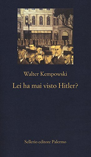 Lei Ha Mai Visto Hitler?