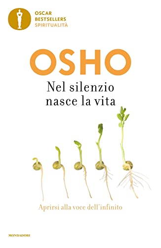 Nel Silenzio Nasce La Vita. Aprirsi Alla Voce Dell'Infinito