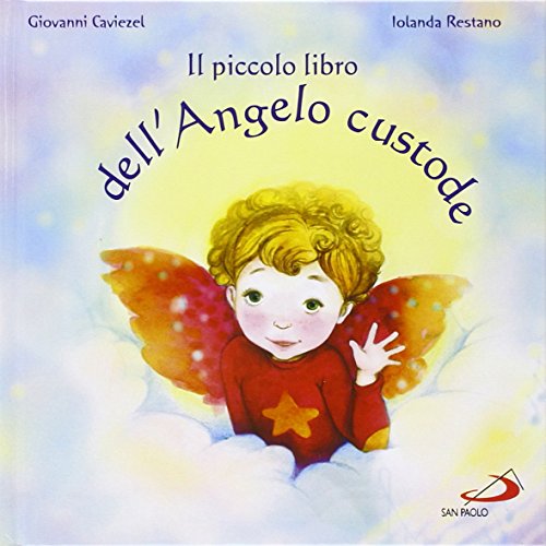 Il Piccolo Libro Dell'Angelo Custode