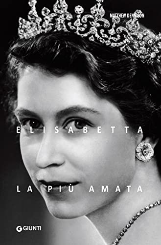 Elisabetta. La Più Amata. Ediz. Illustrata