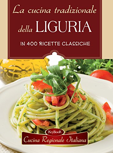 La Cucina Tradizionale Della Liguria
