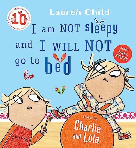 I Am Not Sleepy And I Will Not Go To Bed